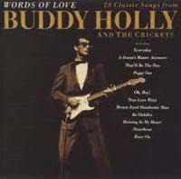 Buddy Holly & the Crickets - Words of Love