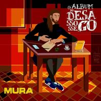 Mura - O &Aacute;lbum do Desassosego