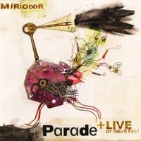 Miriodor - Parade + LIVE at NEARfest