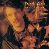 Francis Cabrel - Sarbacane