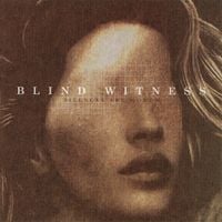 Blind Witness - Silences Are Words