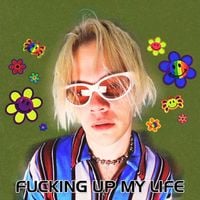 George Clanton - Fucking Up My Life