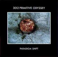 Paradigm Shift - 3012 Primitive Odyssey