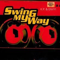 K.P. & Envyi - Swing My Way