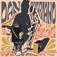 Dan Andriano & The Bygones - Dear Darkness