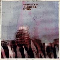 Airways - Terrible Town