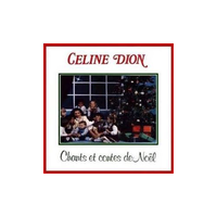 Céline Dion - Chants et contes de No&euml;l