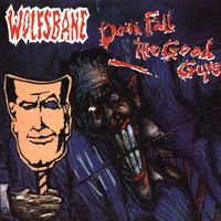 Wolfsbane - Down Fall The Good Guys