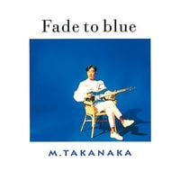 高中正義 [Masayoshi Takanaka] - Fade to blue