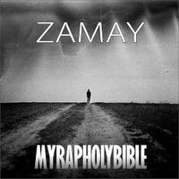 Замай [Zamay] - MYRAPHOLYBIBLE