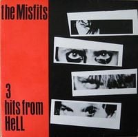 Misfits - 3 Hits from Hell