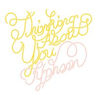 Typhoon - Thinking About You