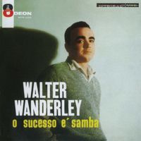 Walter Wanderley Albums, Songs - Discography - Album of The Year