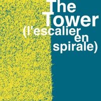 Lionel Marchetti & Vanessa Rossetto - The Tower (L'escalier en spirale)