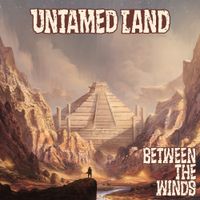 Untamed Land - Between the Winds