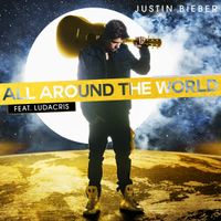 Justin Bieber - All Around the World
