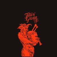 Titus Groan - Titus Groan