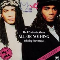 Milli Vanilli - The U.S.-Remix Album: All or Nothing