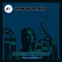 Rancho Relaxo - Happy Friday Experiment