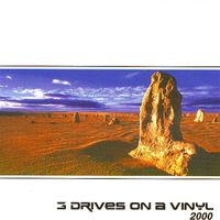 Three Drives On A Vinyl - 2000