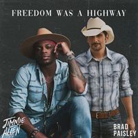 Jimmie Allen - Freedom Was A Highway