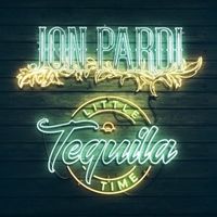 Jon Pardi - Tequila Little Time