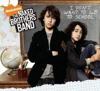 The Naked Brothers Band - I Don't Want to Go to School