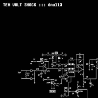 Ten Volt Shock - 6 Null 3