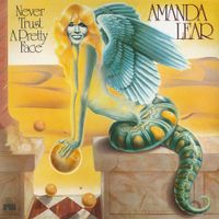 Amanda Lear - Never Trust a Pretty Face