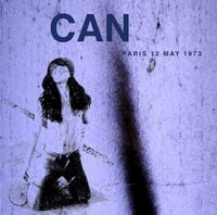 Can - Paris 12 May 1973