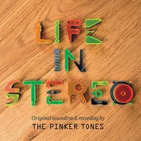 The Pinker Tones - Life in Stereo