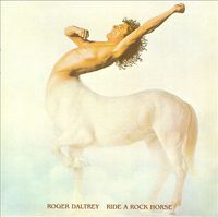 Roger Daltrey - Ride a Rock Horse