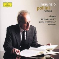 Maurizio Pollini - Maurizio Pollini Edition: Chopin: 12 Études Op. 25; Piano sonata No. 2; Berceuse