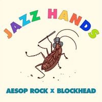 Aesop Rock & Blockhead - Jazz Hands
