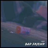 Crypt - Bad Friend