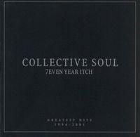 Collective Soul - 7even Year Itch - Greatest Hits 1994-2001
