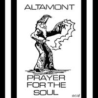 Altamont - Prayer For The Soul
