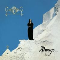 The Gathering - Always&hellip;