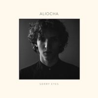 Aliocha - Sorry Eyes