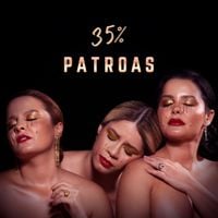Mar&iacute;lia Mendon&ccedil;a & Maiara & Maraisa - Patroas 35%