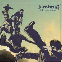 Jumbo - D.D. y Ponle Play