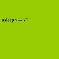 Asleep Country - 100