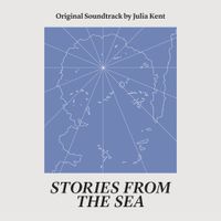 Julia Kent - Stories from the Sea (Original Soundtrack)