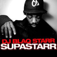 DJ Blaqstarr - Supastarr EP