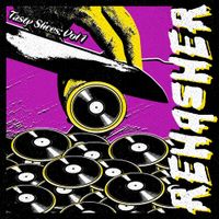 Rehasher - Tasty Slices, Vol. 1