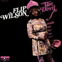 Flip Wilson - The Devil Made Me Buy This Dress