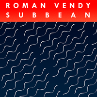 Roman Vendy - subbean