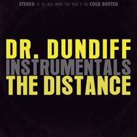 Dr. Dundiff - The Distance (Instrumentals)