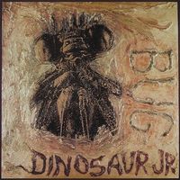 Dinosaur Jr. - Bug [Reissue]