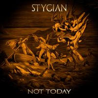 Stygian - Not Today